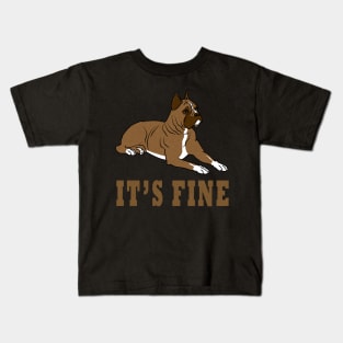 it is fine Kids T-Shirt